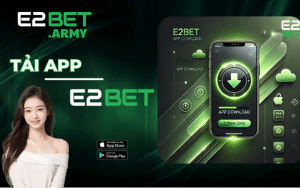 tải app e2bet