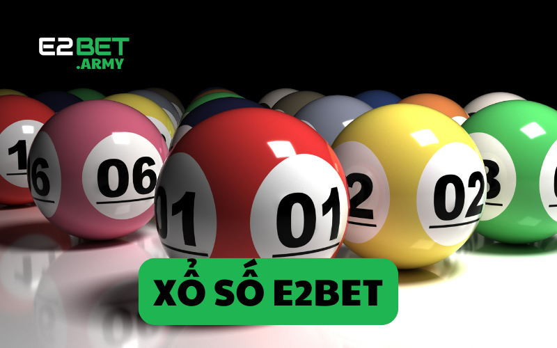 xổ số e2bet